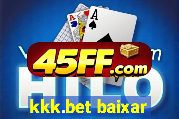 kkk.bet baixar